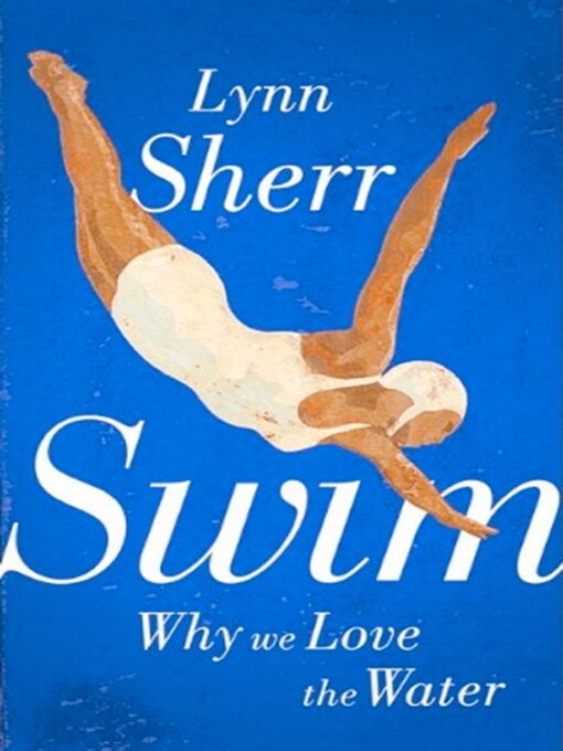 Title details for Swim by Lynn Sherr - Available